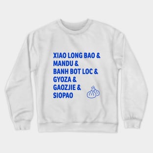 Eat All the Dumplings Crewneck Sweatshirt